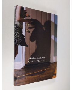 Kirjailijan Maritta Lintunen käytetty kirja Ovisilmä : novelleja