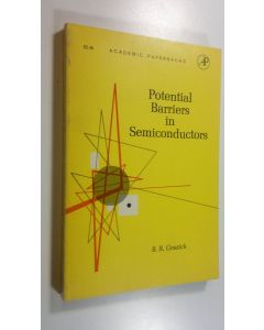 Kirjailijan B. R. Gossick käytetty kirja Potential Barriers in Semiconductors