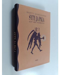 Kirjailijan Martti Hämäläinen käytetty kirja Syty ja pala : ajan arat elementit