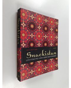 Kirjailijan Sally Butcher käytetty kirja Snackistan : löytöretki Lähi-idän keittiöihin