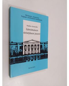 Tekijän Miia Pesonen  käytetty kirja Länsimaisen sivistyksen juuret - Studia Generalia 2004 kevät