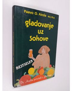 Kirjailijan Paavo O. Airola käytetty kirja Gladovanje uz sokove
