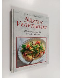 Kirjailijan Josceline Dimbleby käytetty kirja Nästan vegetariskt