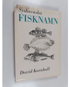 Kirjailijan David Kornhall käytetty kirja Sydsvenska fisknamn