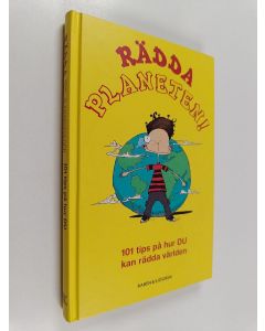 Kirjailijan Jacquie Wines käytetty kirja Rädda planeten! : 101 tips på hur du kan rädda världen