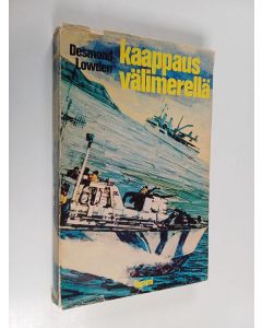 Kirjailijan Desmond Lowden käytetty kirja Kaappaus Välimerellä
