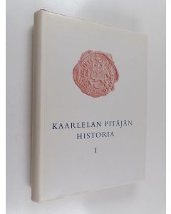käytetty kirja Kaarlelan pitäjän historia 1