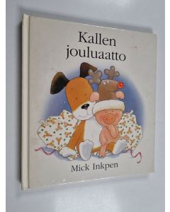 Kirjailijan Mick Inkpen käytetty kirja Kallen jouluaatto