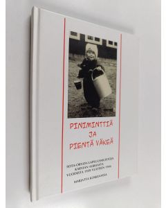Kirjailijan Marjatta Koskenvesa käytetty kirja Piniminttiä ja pientä väkeä : sota-orvon lapsuusmuistoja Karvian Alkkiasta vuodesta 1939 vuoteen 1946