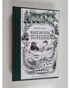 Kirjailijan Kenneth Grahame käytetty kirja Kaislikossa suhisee