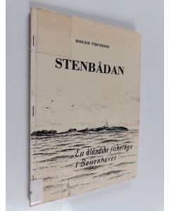 Kirjailijan Birger Törnroos käytetty kirja Stenbådan - ett åländskt fiskeläge i Bottenhavet