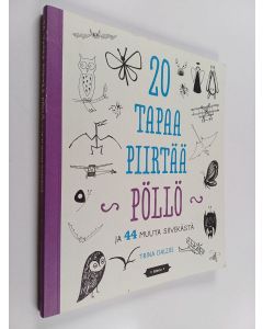 Kirjailijan Trina Dalziel käytetty kirja 20 tapaa piirtää pöllö ja 44 muuta siivekästä