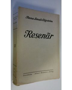 Kirjailijan Anna Lenah Elgström käytetty kirja Resenär