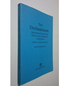 Kirjailijan Fritz Joachim Sauer käytetty kirja Neue Dreiländerkunde : Deutschland, Österreich und Schweiz (mit Liechtenstein) im Querschnitt (ERINOMAINEN)