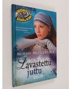 Kirjailijan Norah McClintock käytetty kirja Lavastettu juttu