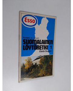 Kirjailijan Raimo O. Kojo käytetty teos Suomalainen löytöretki 1 : Etelä-Suomi