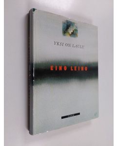 Kirjailijan Eino Leino käytetty kirja Yksi on laulu : valikoima runoja