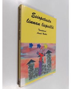 käytetty kirja Esiopetusta linnan liepeillä