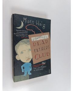 Kirjailijan Matt Haig käytetty kirja The dead fathers club