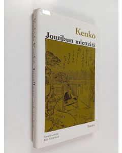 Kirjailijan Yoshida Kenko käytetty kirja Joutilaan mietteitä