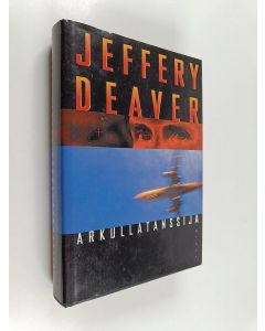 Kirjailijan Jeffery Deaver käytetty kirja Arkullatanssija