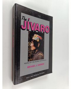 Kirjailijan Michael J. Harner käytetty kirja The Jívaro : people of the sacred waterfalls