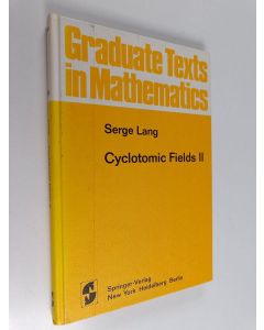 Kirjailijan Serge Lang käytetty kirja Cyclotomic fields 2