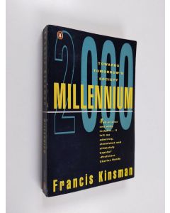 Kirjailijan Francis Kinsman käytetty kirja Millennium: Towards Tomorrow's Society