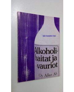 Tekijän Jouko Manninen  käytetty kirja Alkoholihaitat ja -vauriot