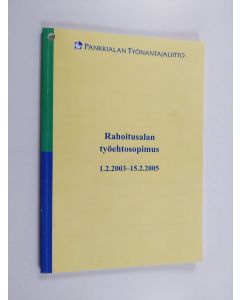 käytetty kirja Rahoitusalan työehtosopimus 1.2.2003-15.2.2005