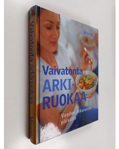 käytetty kirja Vaivatonta arkiruokaa vuoden jokaiselle päivälle