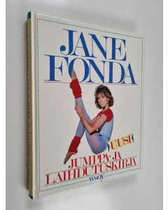Kirjailijan Jane Fonda käytetty kirja Uusi jumppa- ja laihdutuskirja