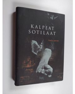 Kirjailijan Pekka Jaatinen käytetty kirja Kalpeat sotilaat