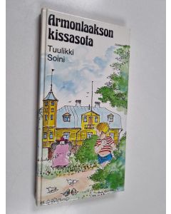 Kirjailijan Tuulikki Soini käytetty kirja Armonlaakson kissasota