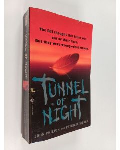 Kirjailijan John Philpin & Patricia Sierra käytetty kirja Tunnel of Night