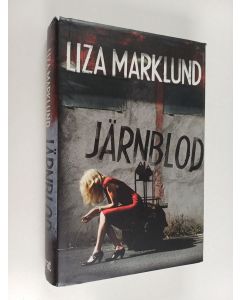 Kirjailijan Liza Marklund käytetty kirja Järnblod
