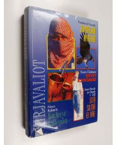 Kirjailijan Frederick Forsyth & Ewan Clarkson ym. käytetty kirja Kirjavaliot : Jumalan nyrkki ; Siivet kantavat ; Kätketyt kalleudet ; Sitä silmä ei näe