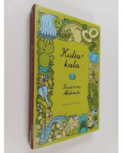 Kirjailijan Susanna Alakoski käytetty kirja Kultakala