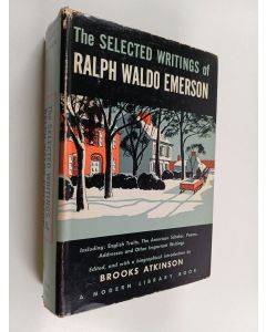 Kirjailijan Ralph Waldo Emerson käytetty kirja The selected writings of Ralph Waldo Emerson
