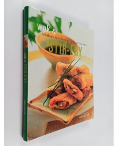 Kirjailijan Linda Doeser käytetty kirja Wok & Stir-fry - Fabulous Fast Food with Asian Flavors