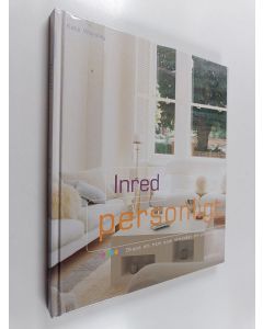 käytetty kirja Inred personligt - skapa ett hem som uttrycker din personlighet