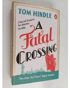 Kirjailijan Tom Hindle käytetty kirja A fatal crossing