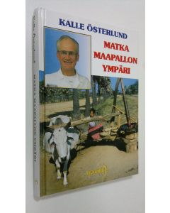 Kirjailijan Kalle Österlund käytetty kirja Matka maapallon ympäri (ERINOMAINEN)