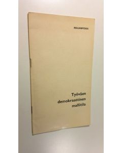 Kirjailijan Maijanpoika käytetty kirja Työväen demokraattinen mallitila