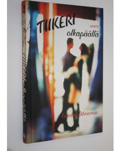 Kirjailijan Gunter Ohnemus käytetty kirja Tiikeri olkapäällä