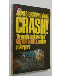 Kirjailijan James Broom Lynne käytetty kirja Crash!