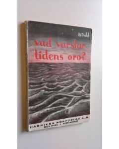 Kirjailijan G. Dahl käytetty kirja Vad varslar tidens oro?