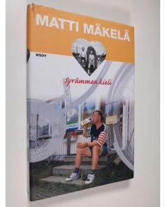 Kirjailijan Matti Mäkelä käytetty kirja Syrämmen kieli