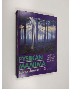 käytetty kirja Fysiikan maailma Lukion kurssit 1-3