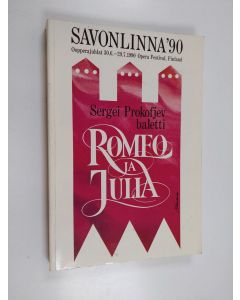 käytetty kirja Savonlinna '90 : Oopperajuhlat 30.6-29.7.1990